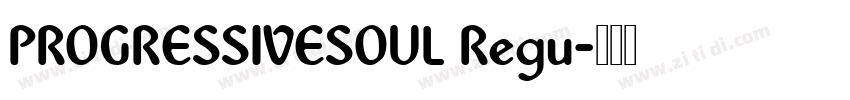 PROGRESSIVESOUL Regu字体转换